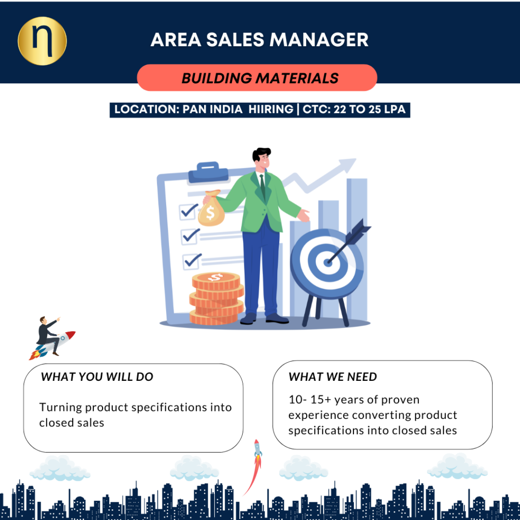 Seeking an Area Sales Manager for a Global Building Material Manufacturer with experience in Project Based Sales. 