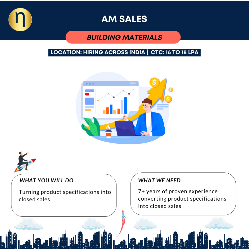 We are seeking an AM Sales for a Building Material Manufacturer who is well connected with architects, designers, or engineers, contractors.