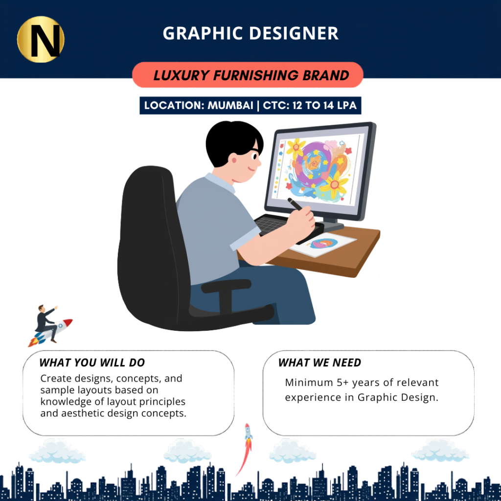We are seeking a Graphic Designer with Minimum 5+ years of relevant experience for a Luxury Furnishing Brand.