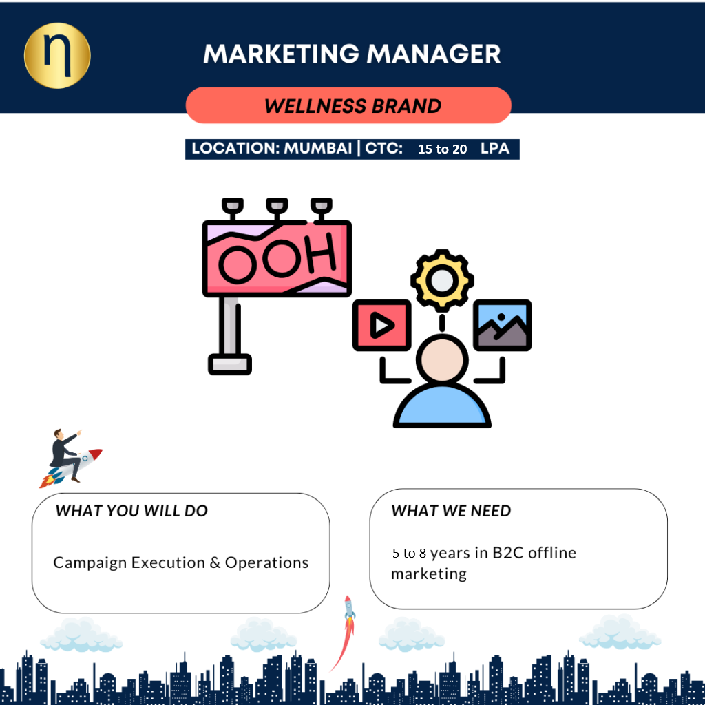 Hiring Manager Marketing CTC 15 to 20 LPA at Mumbai for a D2C Wellness Brand. Need 5-8 years in B2C marketing with offline campaigns