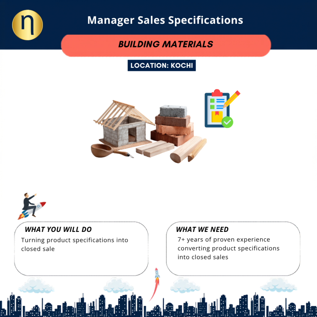 Hiring a Manager Sales Specifications at Kochi. To lead the entire territory 7- 10 Years + experience. CTC: DM 18-25 LPA