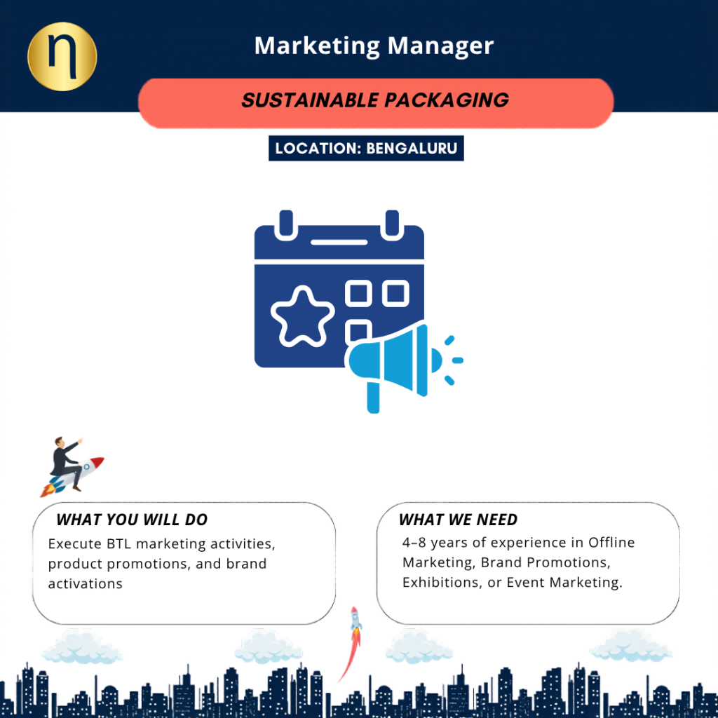Seeking a Marketing Manager for a Sustainable Packaging Startup. CTC 7 to 9 LPA. Must have event, exhibition experience. 
