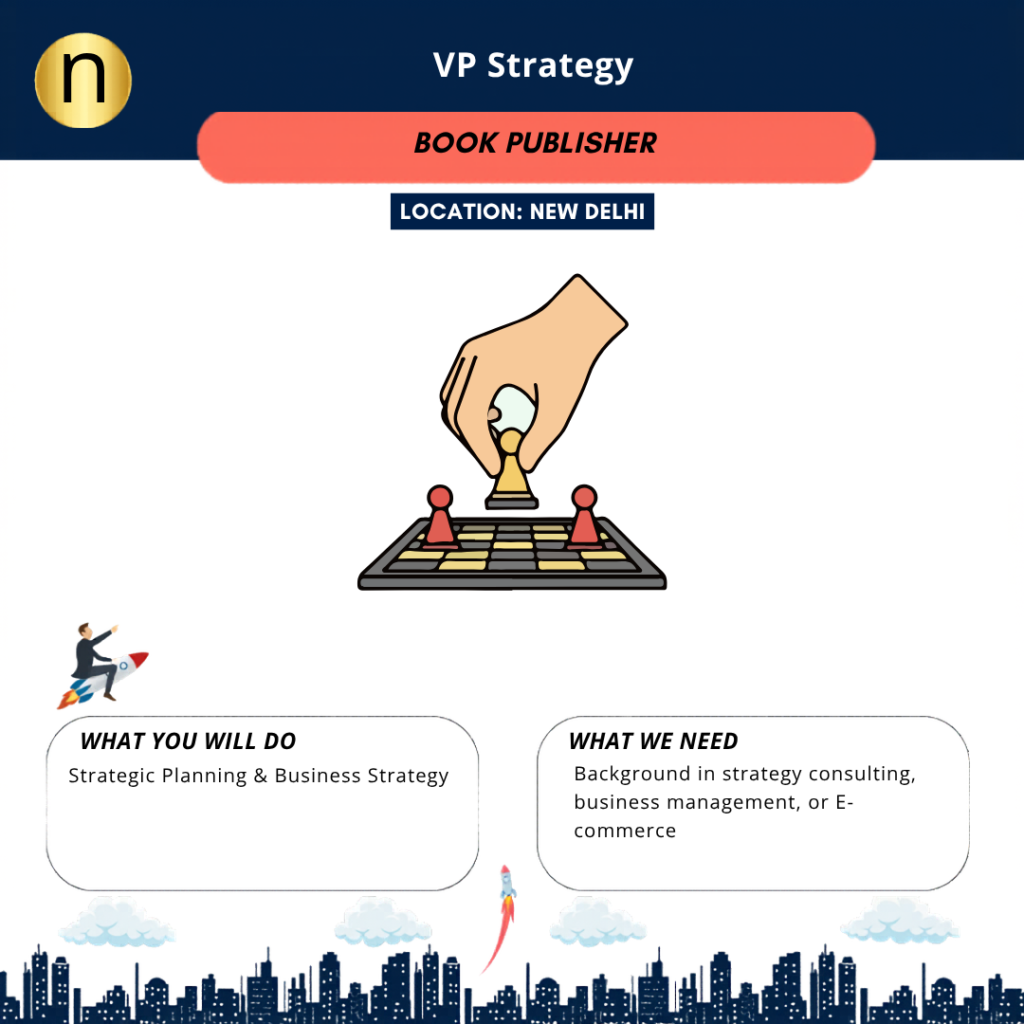 Leadership Hiring - VP Strategy at New Delhi. CTC 25 to 30 LPA. 7–12 years of relevant experience in Business Strategy in E-commerce