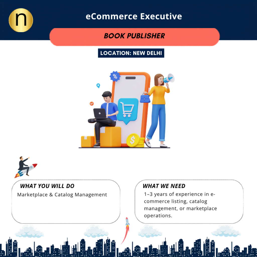 Looking for an eCommerce Executive at New Delhi. CTC upto 3.6 LPA. Need 1–3 years of experience in e-commerce listing