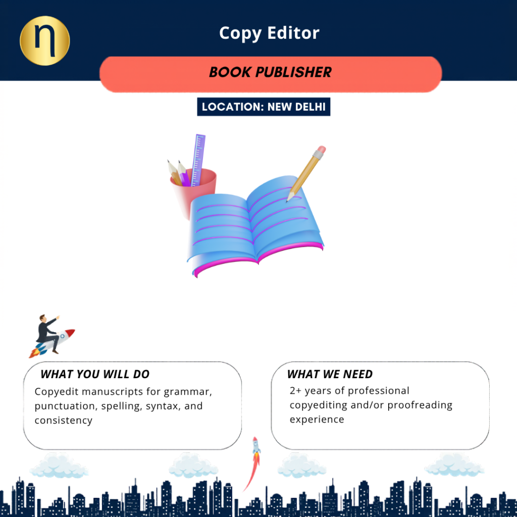 We are seeking a Copy Editor for a leading Book Publisher at New Delhi. Need min 2 Years of copy editing experience. 