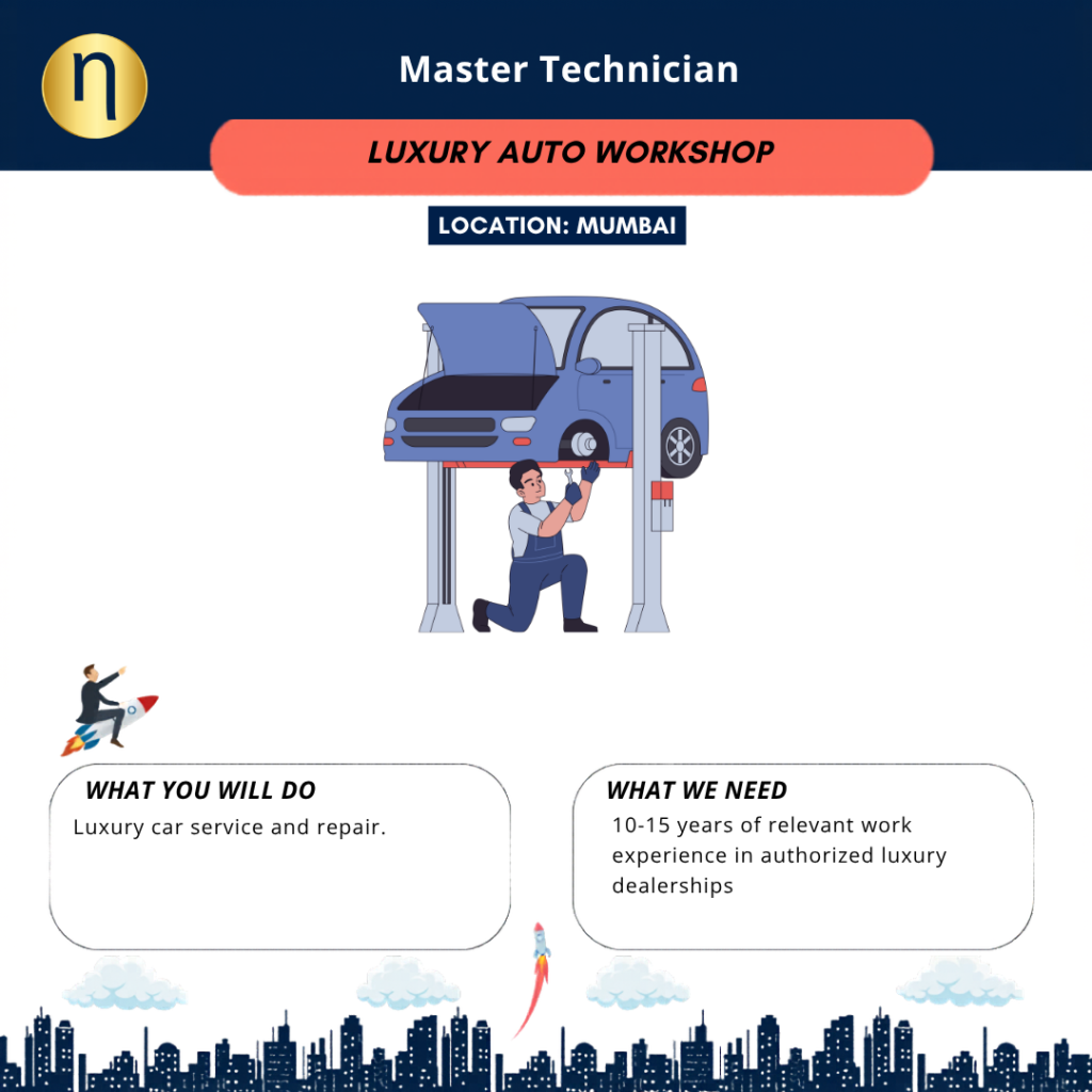 We are seeking a Master Technician for a Luxury Automobile workshop at South Mumbai. CTC: 7 to 9 LPA + benefits
